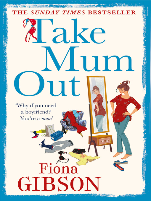 Title details for Take Mum Out by Fiona Gibson - Available